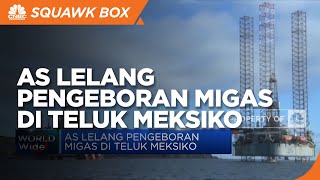 AS Lelang Pengeboran Migas di Teluk Meksiko