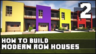 Minecraft House - How to Build : Modern Row Houses - Part 2