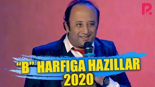 Sanjar Shodiyev (Borya) - "B" harfiga hazillar 2020