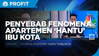 Rupanya Ini Penyebab Fenomena Apartemen ‘Hantu’ Ibu Kota