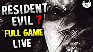 Resident Evil 7 FULL GAME MARATHON - ( Resident Evil 7 Gameplay Livestream #1 )