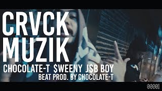 $$$$.1 - CRVCK MUZIK [ CHOCOLATE-T x $WEENY x J$฿ ฿OY  ]