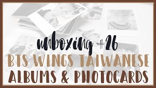 「UNBOXING #26 ⚡ BTS WINGS TAIWANESE ALBUMS & PC'S」