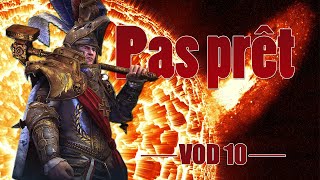 [VOD 10] Je ne suis pas prêt | Campagne légendaire modée : Chaos X5 !