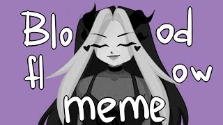 BLOODFLOW [ANIMATION MEME] // flash warning // (чит. описание)