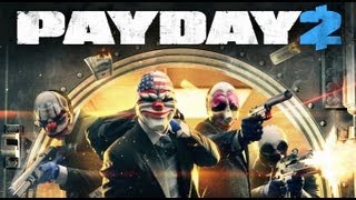 Прохождение PAYDAY 2 . Стрим