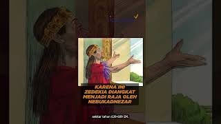 TERNYATA KARENA INI ZEDEKIA DIANGKAT RAJA OLEH RAJA NEBUKADNEZAR | #faktaalkitab shorts