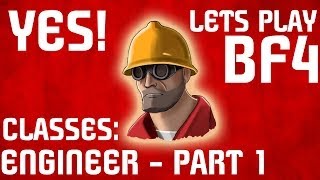 N&F In Battlefield 4 How To Play The Engineer Class Part 1/4