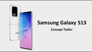 Samsung Galaxy S13 - Trailer Concept Introduction
