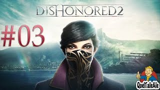 Dishonored 2 - Gameplay ITA - Walkthrough #03 - [CAP3] Il buon dottore [Parte1/2]