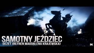 Dezet - Samotny Jeździec [refren Magdalena Krajewska]