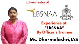 Our Student Ms. Dharmalashri, IAS Experience at 'LBSNAA' | Smart Leaders IAS