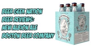Samuel Adams New Albion Ale (The first craft beer?) | Beer Geek Nation Craft Beer Reviews