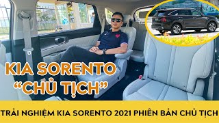 Đây rồi! Kia Sorento 2021 PHIÊN BẢN CHỦ TỊCH