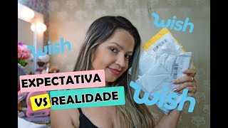 EXPECTATIVA X REALIDADE - COMPRAS DO WISH #31 | Carol Domenicis