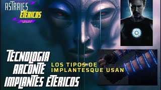 LA VERDAD SOBRE LOS IMPLANTES ETERICOS