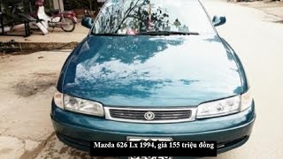 Xe ô tô cũ  Mazda 626 Lx 1994 giá 155 triệu đồng