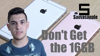Why you should not buy the 16GB iPhone 6S