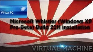 Microsoft Whistler (Windows XP Pre-Beta) Build 2211 Installation