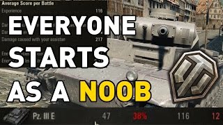 World of Tanks || Everyone Starts as a Noob