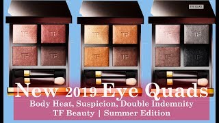 NEW! TOM FORD 2019 EYEQUADS SUSPICION | BODY HEAT | DOUBLE INDEMNITY | SWATCHES | PART 5