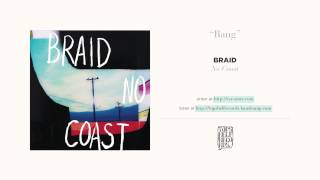 "Bang" by Braid