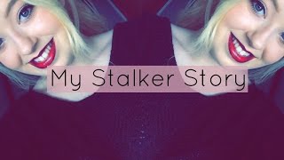 My Stalker Story!