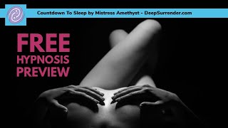 Femdom Hypnosis Preview:  Countdown To Sleep - Erotic Deep Trance by Mistress Amethyst