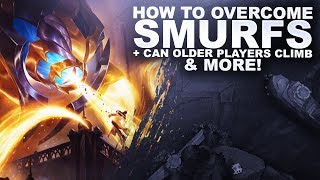 How to overcome SMURFS, Can Older players Climb? & More! | League of Legends