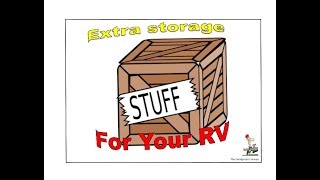 RV Mods - Extra Storage Who Needs It?