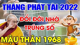 TUỔI MẬU THÂN 1968 GẶP 3 THÁNG PHÁT TÀI NÀY, TIỀN NHIỀU VÔ KỂ, ĐỔI VẬN GIÀU SANG PHÚ QUÝ.