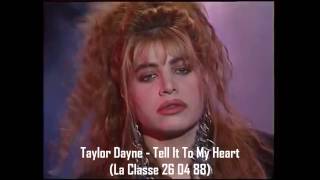 Taylor Dayne - Tell It To My Heart (La Classe 26 04 88)