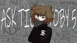 Ask Ticci Toby 5 [The Rehash Arc]