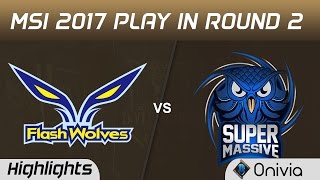 FW vs SUP Highlights Game 2 MSI 2017 Play In Round 2 Flash Wolves vs SuperMassive by Onivia