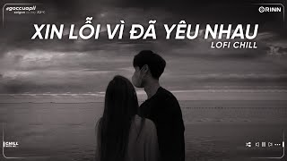 Nhạc Tâm Trạng Buồn Chill Cho Người Mang Tâm Sự - Những Bản Nhạc Lofi Buồn Nhẹ Nhàng Hay 2023 ~ P101