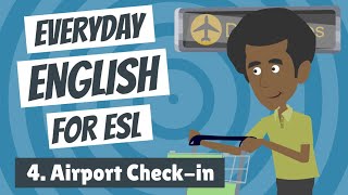 Everyday English for ESL — Lesson Four — Airport Check-in