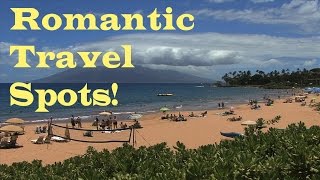 Top 10 Romantic Travel Destinations