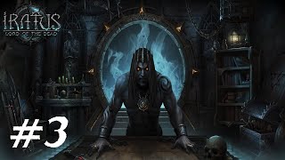 Играем в Iratus: Lord of the Dead №3 "Жалкие авантюристы"