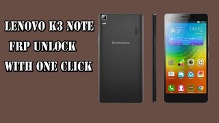 Lenovo K3 Note k50a40 FRP Unlock Google Account Bypass with One Click