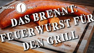 Lecker scharfe Feuerwurst für den Grill (Räucherwiki Folge 24)