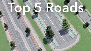 Cities: Skylines - Top 5 Roads from the Steam Workshop 2018
