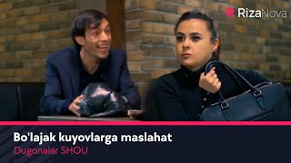 Dugonalar SHOU - Bo'lajak kuyovlarga maslahat