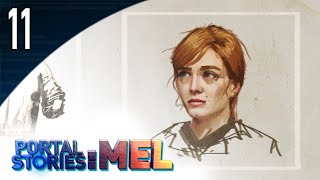 [Easy Track Ahead] ► Let's Play - Portal Stories: Mel [Blind] - Part 11 [Gameplay Walkthrough]