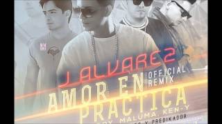 Amor en Practica  Remix Maluma Ken-y Jory J Alvarez Dj Raffy