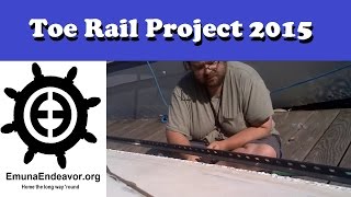 #ThrowBackThursday - Toe Rail Project 2015