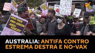 #Australia: Antifa protestano contro estrema destra e no-vax