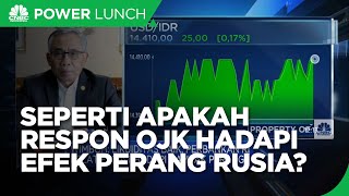 Wimboh Santoso & Respon OJK Hadapi Efek Perang Ukraina