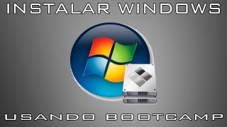 [TUTORIAL] Instalar Windows 7 en Mac usando Boot Camp