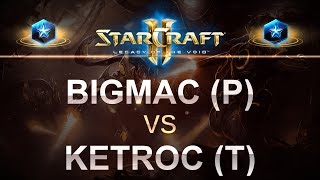 StarCraft 2 - LOTV 2017 - BigMac (P) v Ketroc (T) on Defender's Landing