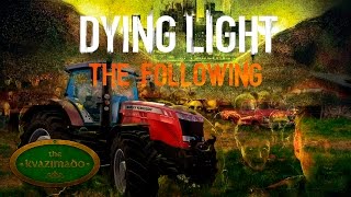 Dying Light: The Following. Тайный проект - # 40